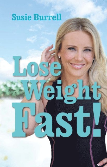 Susie Burrell - Lose Weight Fast, E-bok. Tillgänglighet: Lägg i varukorg