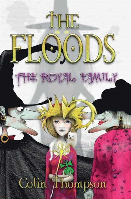 Colin Thompson - Floods 13: The Royal Family, E-bok