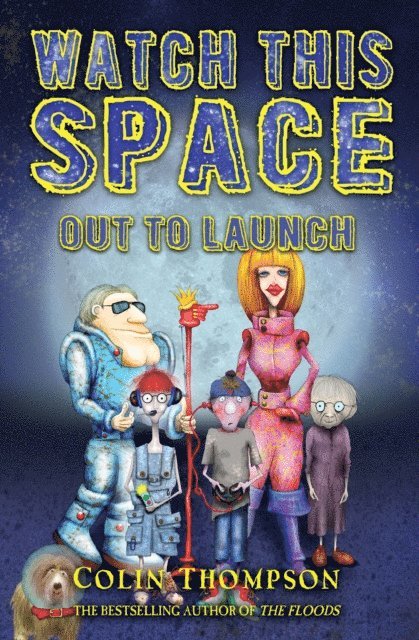 Colin Thompson - Watch This Space 1: Out to Launch, E-bok
