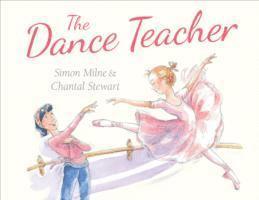 Simon Milne - The Dance Teacher, Inbunden