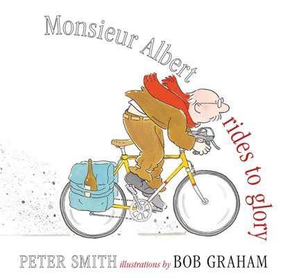 Peter Smith - Monsieur Albert Rides to Glory, Häftad