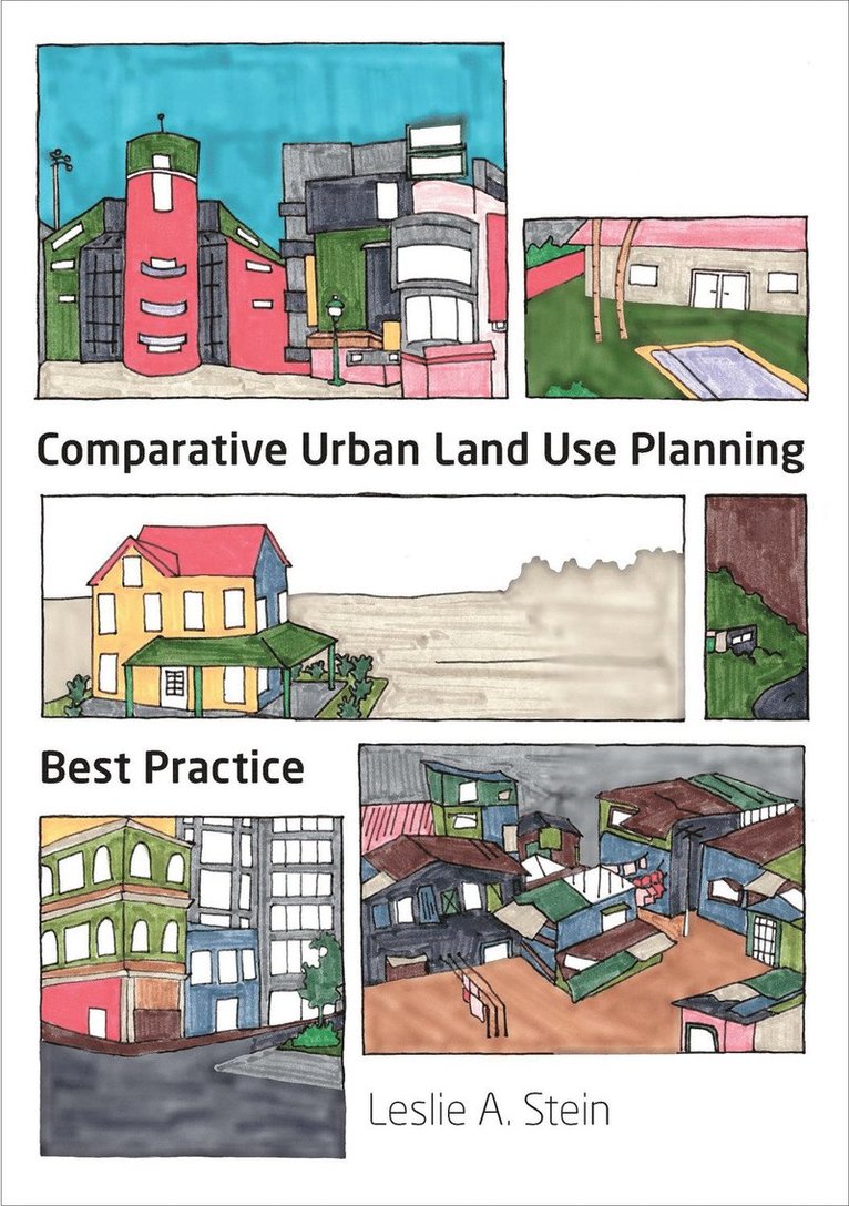 Leslie A. Stein - Comparative Urban Land Use Planning, Häftad