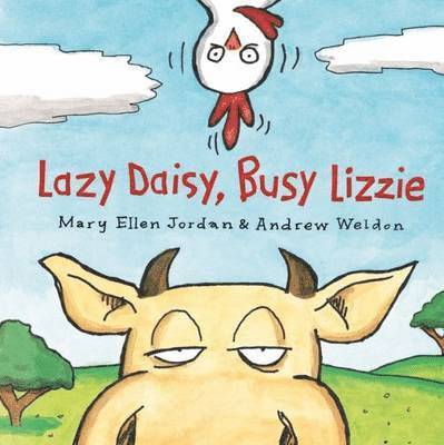 Mary Ellen Jordan, Andrew Weldon - Lazy Daisy, Busy Lizzie, Häftad