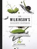 Mr Wilkinson's Favourite Vegetables (Paperback)