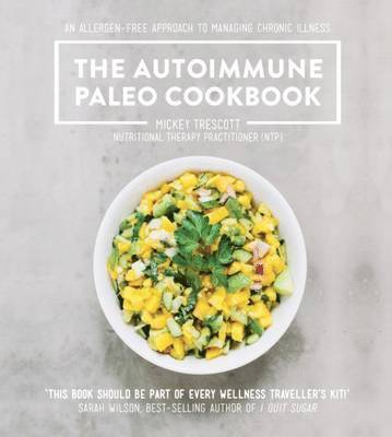 Mickey Trescott - Trescott, M: Autoimmune Paleo Cookbook, Häftad