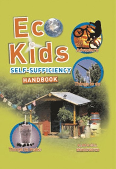 Bridgewater A & G - Eco-Kids' Self-Sufficiency Handbook, E-bok