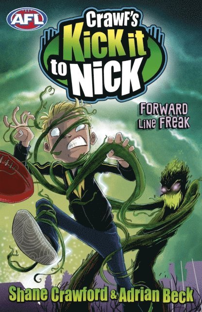 Shane Crawford, Adrian Beck - Crawf's Kick it to Nick: Forward Line Freak, E-bok