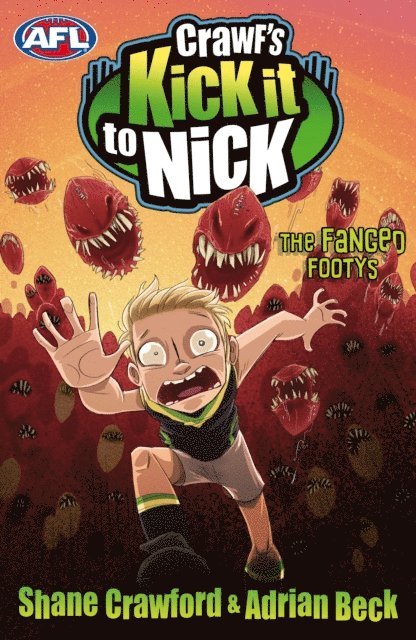 Shane Crawford, Adrian Beck - Crawf's Kick it to Nick: The Fanged Footys, E-bok