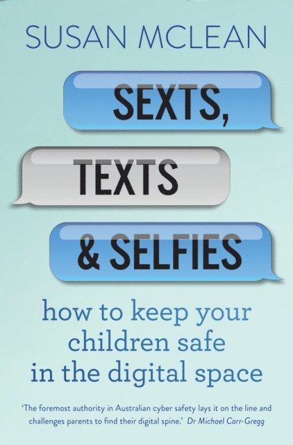 Susan McLean - Sexts, Texts and Selfies, E-bok