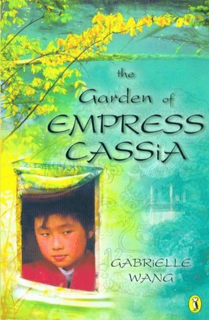 Gabrielle Wang - Garden of Empress Cassia, E-bok