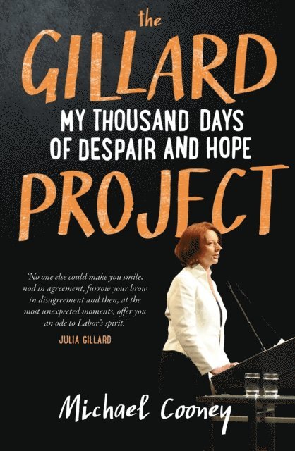 Michael Cooney - Gillard Project, E-bok