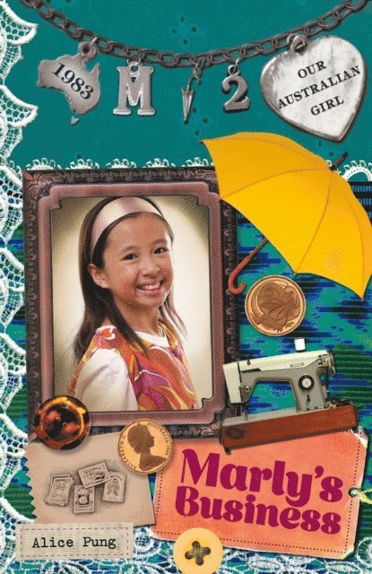 Alice Pung - Our Australian Girl: Marly's Business (Book 2), E-bok