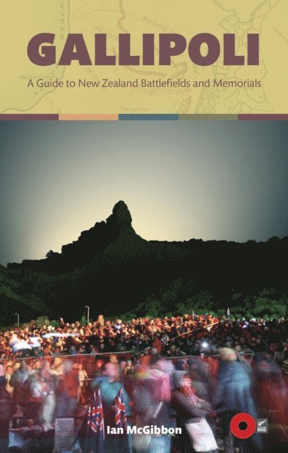 Ian McGibbon - Gallipoli - A Guide to New Zealand Battlefields and Memorials, E-bok