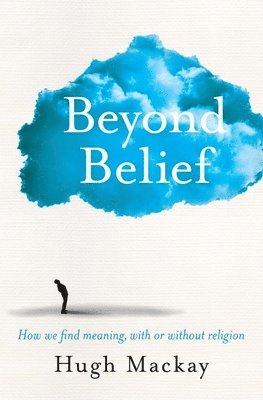 Hugh MacKay - Beyond Belief, Häftad