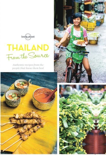 Lonely Planet Food - From the Source - Thailand, E-bok
