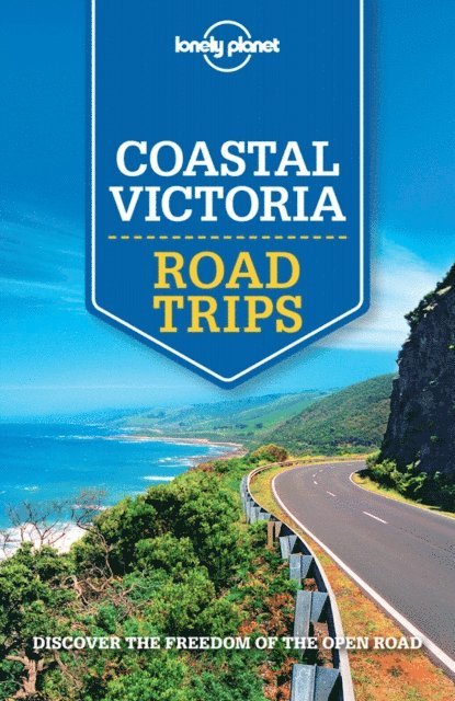 Anthony Ham - Lonely Planet Coastal Victoria Road Trips, E-bok