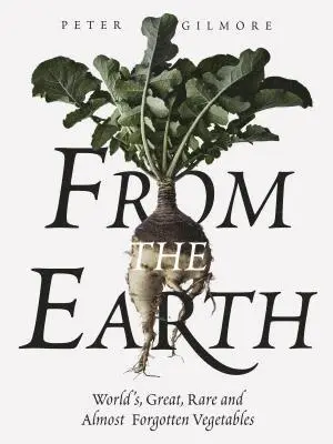 Peter Gilmore - From the Earth, Inbunden