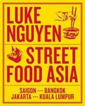 Luke Nguyen's Street Food Asia