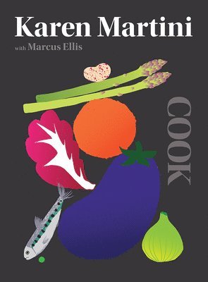 Karen Martini - COOK, Inbunden