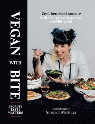 Shannon Martinez - Vegan With Bite, Inbunden