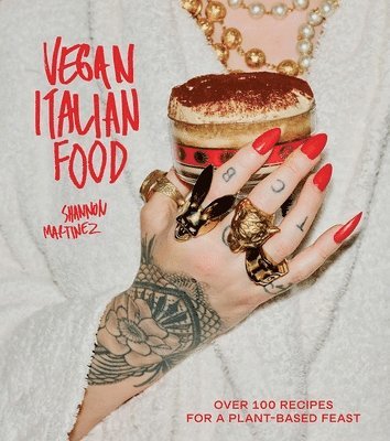 Shannon Martinez - Vegan Italian Food, Inbunden