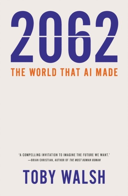 Toby Walsh - 2062, E-bok