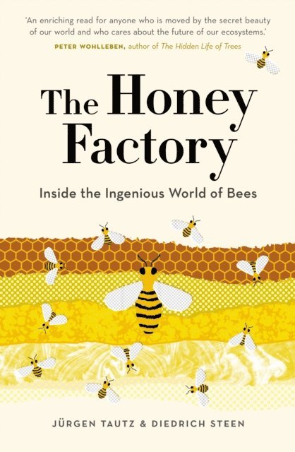 Diedrich Steen, Jurgen Tautz - Honey Factory, E-bok