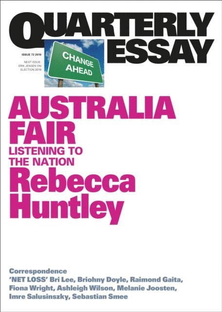 Rebecca Huntley - Quarterly Essay 73 Australia Fair, E-bok. Tillgänglighet: Lägg i varukorg