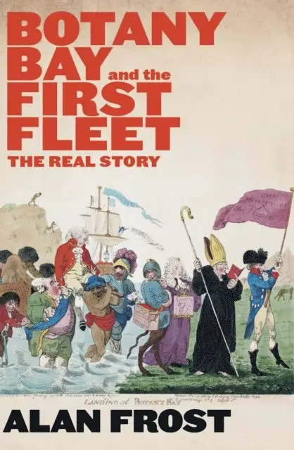 Alan Frost - Botany Bay and the First Fleet, E-bok. Tillgänglighet: Lägg i varukorg