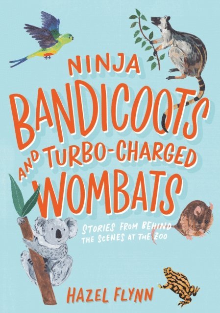 Hazel Flynn - Ninja Bandicoots and Turbo-Charged Wombats, E-bok