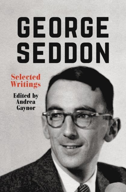 George Seddon, Andrea Gaynor - George Seddon, E-bok