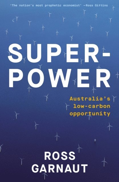 Ross Garnaut - Superpower, E-bok