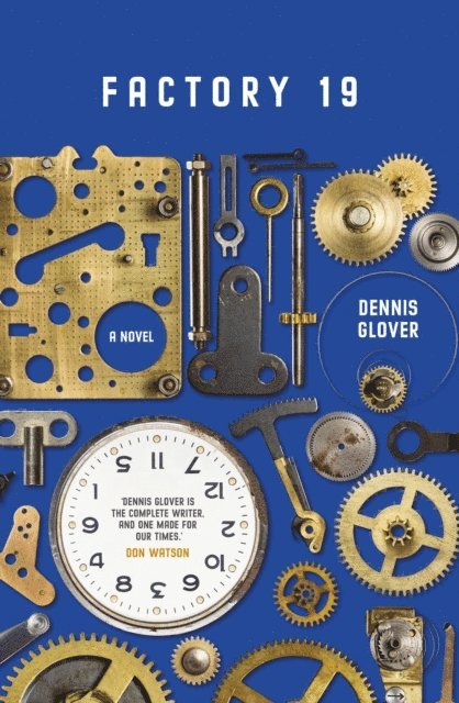 Dennis Glover - Factory 19, E-bok