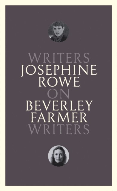 Josephine Rowe - On Beverley Farmer, E-bok