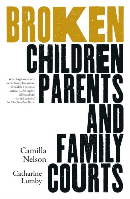 Catharine Lumby, Camilla Nelson - Broken, E-bok
