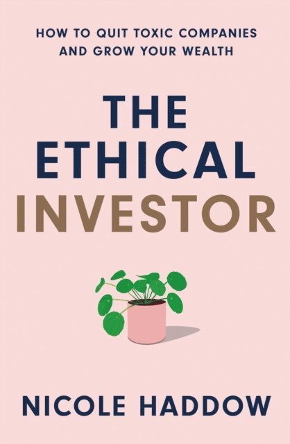 Nicole Haddow - Ethical Investor, E-bok