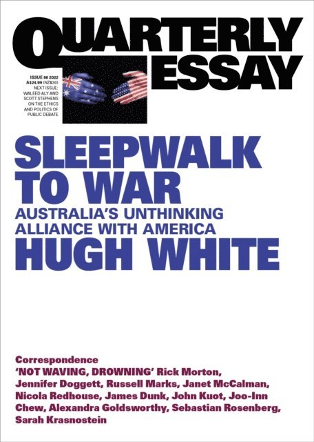 Hugh White - Sleepwalk to War: Quarterly Essay 86, E-bok