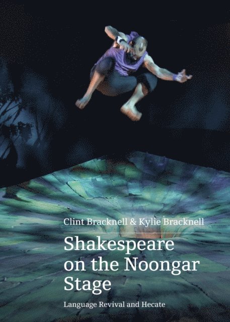 Kylie Bracknell, Clint Bracknell - Shakespeare on the Noongar Stage, E-bok