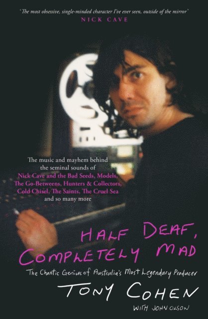 Tony Cohen - Half Deaf, Completely Mad, E-bok