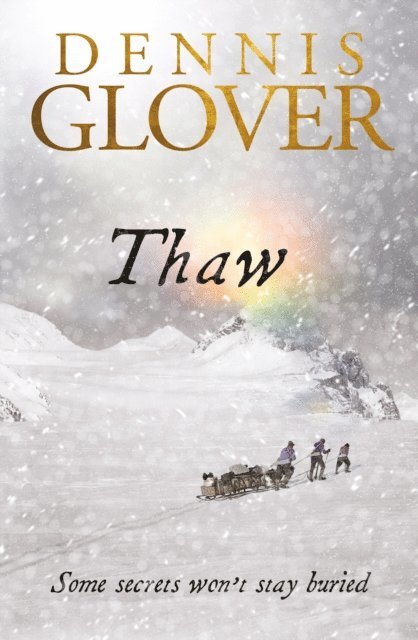 Dennis Glover - Thaw, E-bok