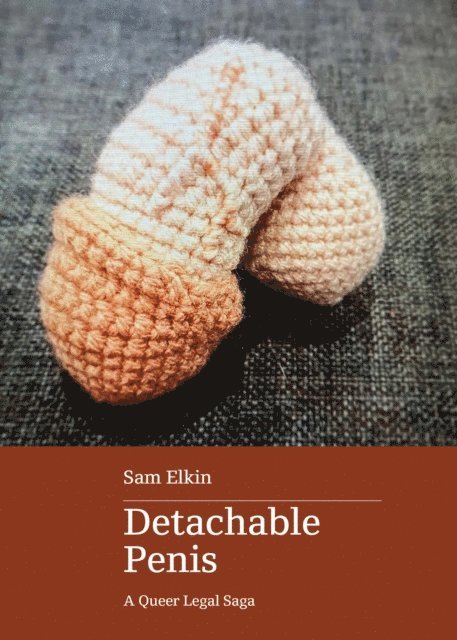 Sam Elkin - Detachable Penis, E-bok
