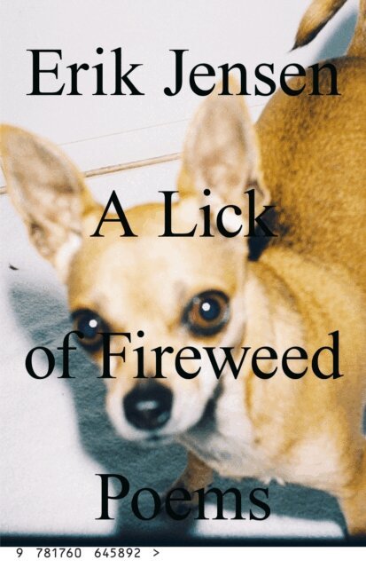Erik Jensen - lick of fireweed, E-bok