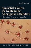 Specialist Courts for Sentencing Aboriginal Offenders