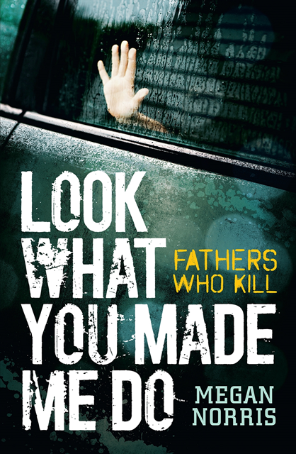 Megan Norris - Look What You made Me Do, E-bok