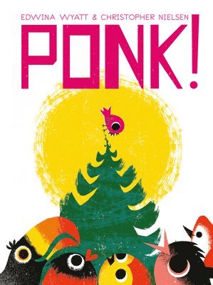 Edwina Wyatt - Ponk!, Inbunden