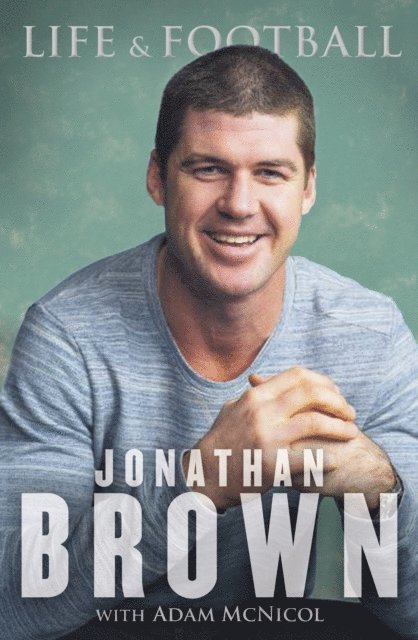 Jonathan Brown - Life and Football, E-bok. Tillgänglighet: Lägg i varukorg