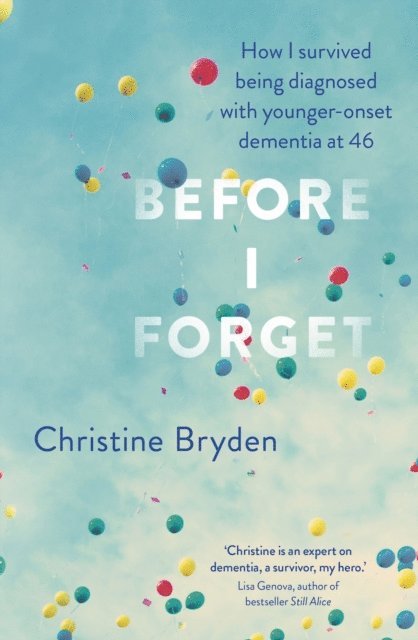 Christine Bryden - Before I Forget, E-bok. Tillgänglighet: Lägg i varukorg