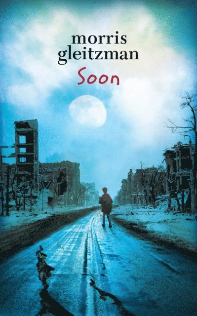 Morris Gleitzman - Soon, E-bok