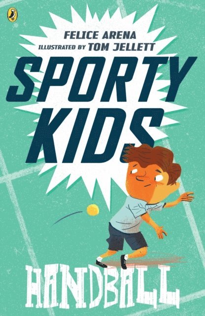 Felice Arena - Sporty Kids: Handball!, E-bok