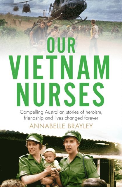 Annabelle Brayley - Our Vietnam Nurses, E-bok. Tillgänglighet: Lägg i varukorg